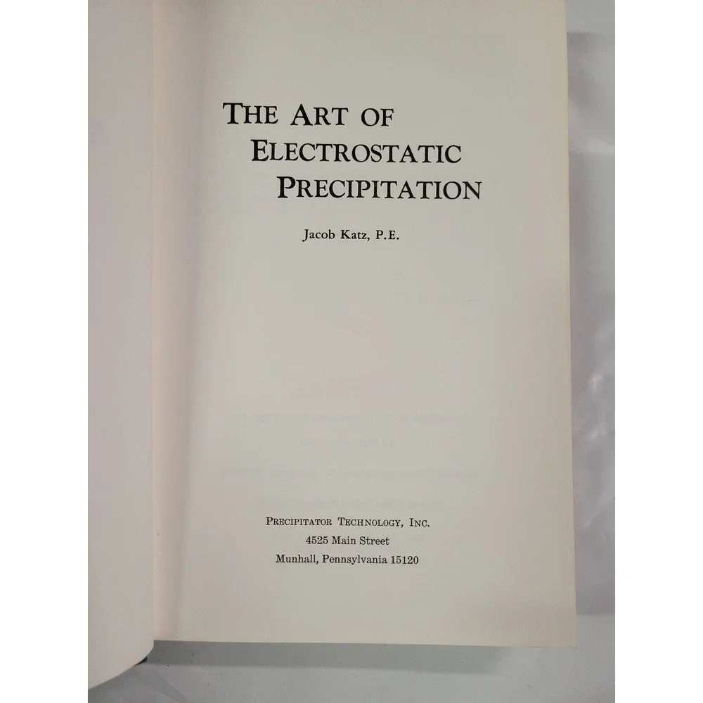 The Art‎ of Electrostatic Precipitation Jacob Katz 1979 Technical Guide